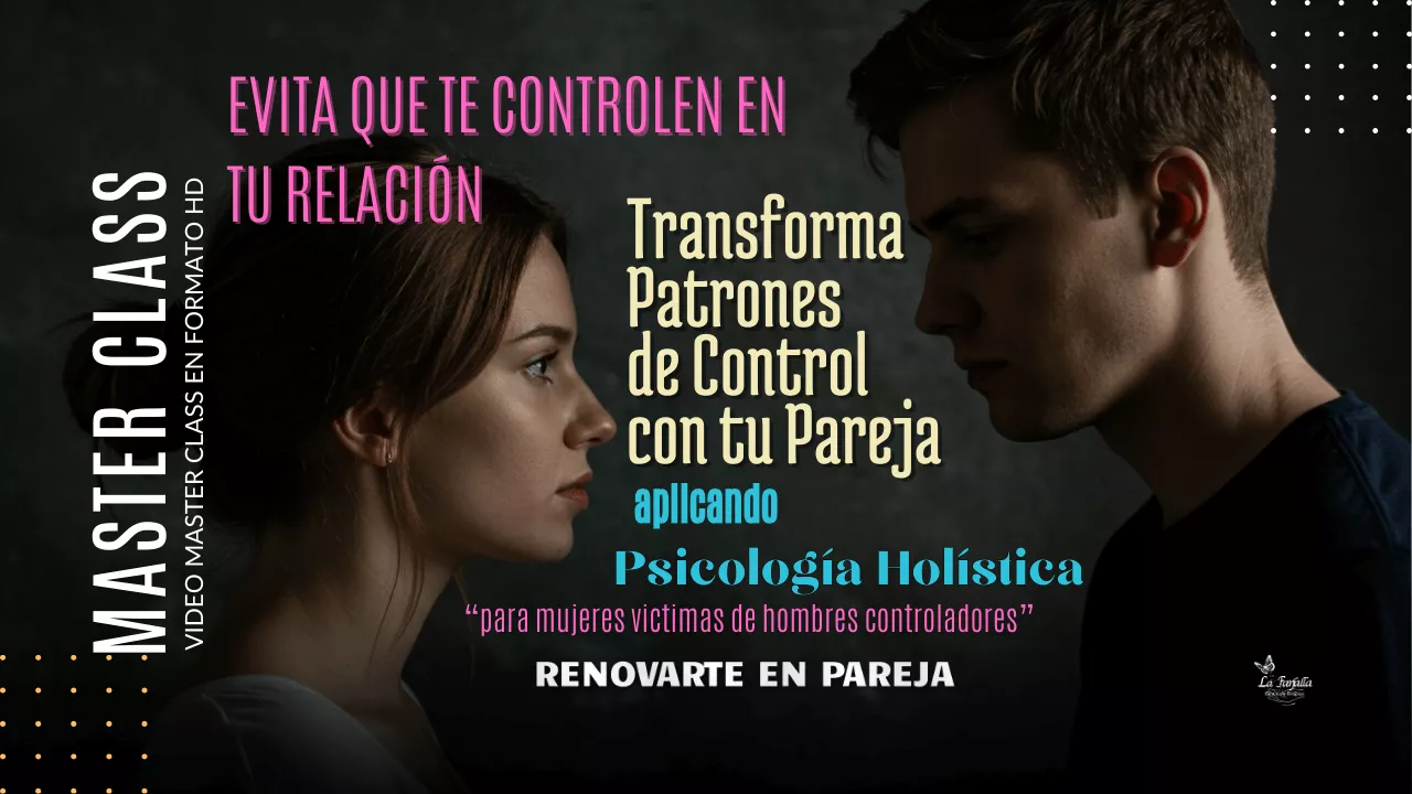 Masterclass Evita que te controlen en tu relación 