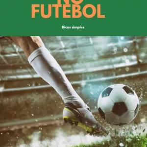Imagem de capa para o Ebook 10 dicas simples pra você se torna um craque de futebol 
