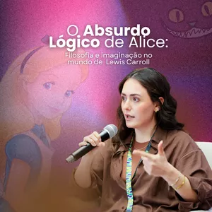 Imagem de capa para o Curso online O Absurdo Lógico de Alice: Filosofia e imaginação no mundo de  Lewis Carroll