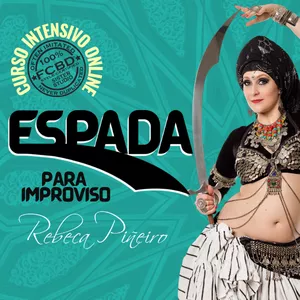 Imagem de capa para o Curso online ESPADA PARA TRIBAL COM REBECA PIÑEIRO - DIALETO PARA ATS® / FCBD STYLE®