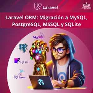 Imagen de portada para Curso online Laravel ORM: Migración a MySQL, PostgreSQL, MSSQL y SQLite