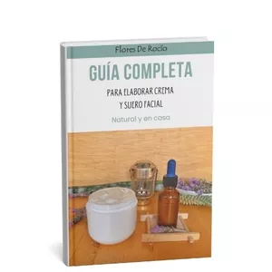 Imagen de portada para Ebook Guía Completa para Elaborar Crema y Suero Facial, Natural y en Casa