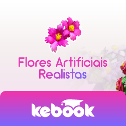 Curso Flores Artificiais Realistas | Descubra o passo a passo