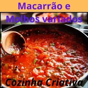 Imagem de capa para o Ebook Cozinha Criativa-Macarrão e molhos variados