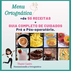 Imagem de capa para o Ebook Menu Ortognática + Guia completo de cuidados na alimentação pré e pós operatório.