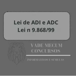 Imagem de capa para o Ebook Lei de ADI e ADC - Lei nº 9.868/99 - Legislação comentada por súmulas e informativos