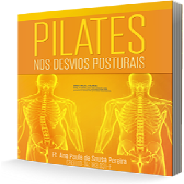 Coletânea Patologias: Pilates nos Desvios Posturais
