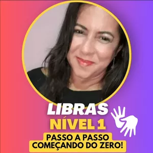 Imagem de Curso de Libras - Passo a Passo (Nível 1) criado por VÂNIA MÁRCIA ROSA FARIA RAMIRE na hotmart