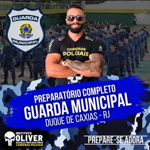 Imagem do curso 👮‍♂️ Preparatório Completo GUARDA MUNICIPAL de DUQUE DE CAXIAS - RJ 👮‍♂️ GCM - Instituto Óliver