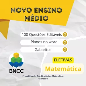 Curso Plano de Aula e Questões Editáveis  - Eletivas de Matemática Novo Ensino Médio – BNCC