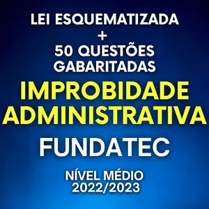 Imagem de capa para o Ebook 50 QUESTÕES IMPROBIDADE ADMINISTRATIVA FUNDATEC 2022/2023