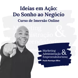 Imagem de capa para o Curso online Ideias em Ação: Do Sonho ao Negócio