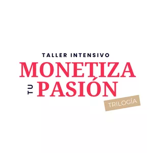 Imagen de portada para Curso online TRILOGÍA Monetiza tu Pasión