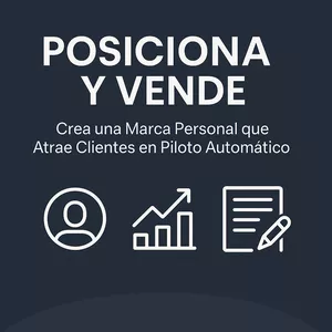 Imagen de portada para Curso online Posiciona y Vende: Crea una Marca Personal que Atrae Clientes en Piloto Automático