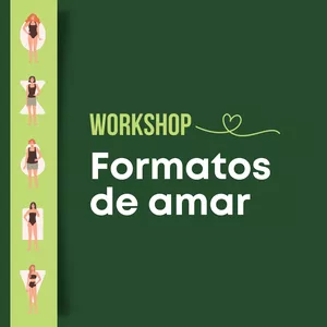 Imagem de capa para o Curso online Workshop Formatos de Amar