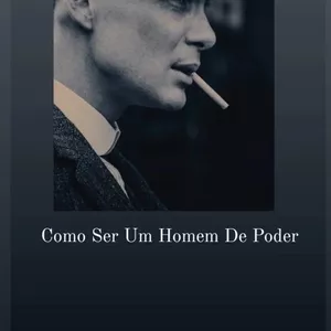 Imagem de capa para o Ebook Como Ser Um Homem De Poder 