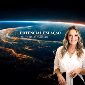 Imagem de capa para o Evento online POTENCIAL EM AÇÃO MENTORIA JÊ EUGÊNIO