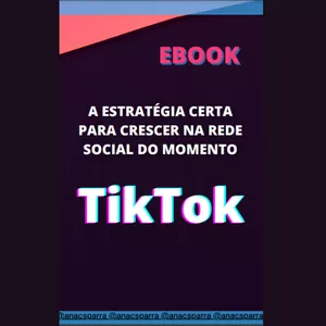 Imagem de capa para o Ebook A Estratégia Certa para Ganhar Muitos Seguidores no TikTok