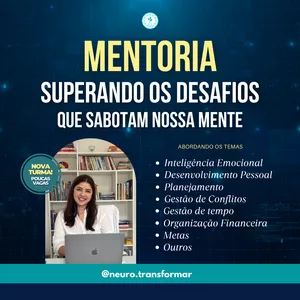 Imagem de capa para o Curso online Mentoria - Superando os Desafios que sabotam a nossa mente!