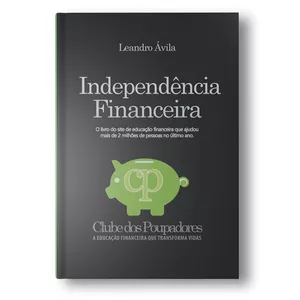 Imagem de capa para o Ebook Livro Independência Financeira