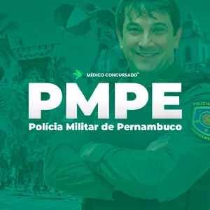 OFICIAL MÉDICO DA POLÍCIA MILITAR DE PERNAMBUCO CURSO PREPARATÓRIO ESPECÍFICAS + INESPECÍFICAS MÉDICO PM PE — MÉDICOCONCURSADO®