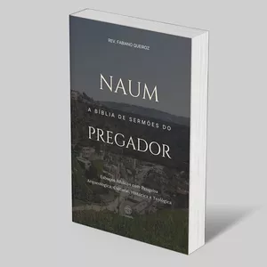 Imagem de capa para o Ebook 38 - Naum: A Bíblia de Sermões do Pregador: Esboços Bíblicos Para Pregação e Estudos Bíblicos