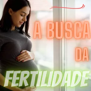 Imagem de capa para o Ebook A Busca da Fertilidade