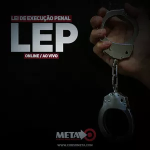 LEP (Lei 7.210/84) - Professor Giovane Silveira por Centro Educacional Meta