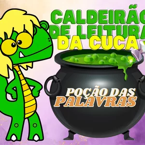 Imagem de capa para o Ebook Caldeirão de Leitura da Cuca: aulas dinâmicas de leitura com o Folclore Brasileiro e Sítio do Pica-Pau Amarelo