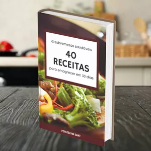 Imagem de capa para o Ebook 40 Receitas +5 Sobremesas para emagrecer em 30 dias 