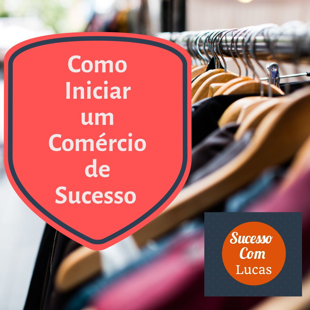 Imagem de Como Iniciar um Comércio de Sucesso criado por Sucesso com Lucas na hotmart