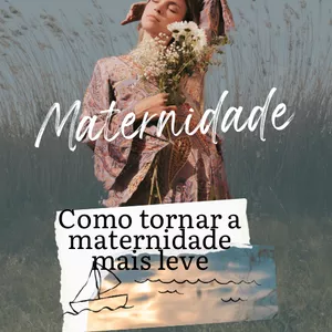 Imagem de capa para o Ebook Como tornar a maternidade mais leve 