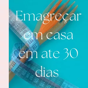 Imagem de capa para o Ebook Emagrecar em casa sozinha em 30 dias