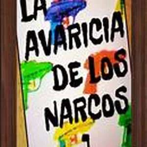 Imagen de portada para Ebook LA AVARICIA DE LOS NARCOS