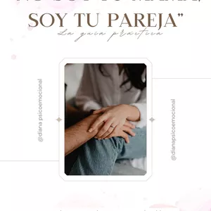 Imagen de portada para Ebook No soy tu mama, Soy tu pareja... la guía para recuperar tu lugar en la relacion 
