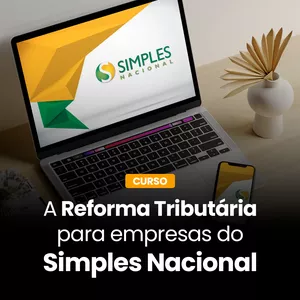 Imagem do curso A reforma tributária para empresas do Simples Nacional
