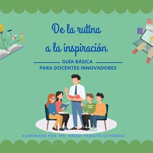 Imagen de portada para Ebook De la Rutina a la Inspiración - Guía básica para docentes innovadores