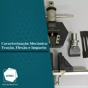 Imagem de capa para o Curso online Caracterização Mecânica: Tração, Flexão e Impacto