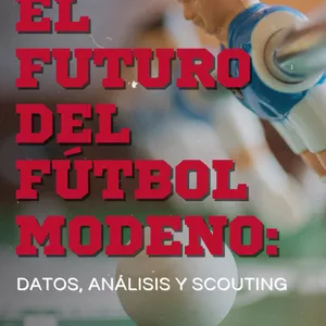 Imagen de portada para Ebook El Futuro del Fútbol Moderno: Datos, Análisis y Scouting