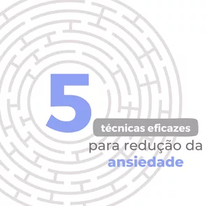 Imagem de capa para o Ebook 5 técnicas eficazes para redução da ansiedade