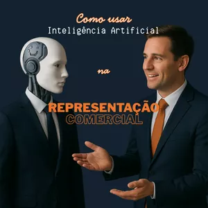 Imagem de capa para o Ebook Como Usar a Inteligência Artificial na Representação Comercial