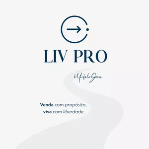 Imagem do curso Mentoria LIV PRO - Venda com propósito, viva com Liberdade
