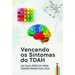Imagem de capa para o Ebook Vencendo os Sintomas do TDAH: Um Guia Prático para Transformar sua Vida