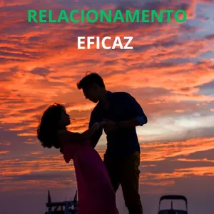 Imagem de capa para o Ebook Como ter um relacionamento eficaz
