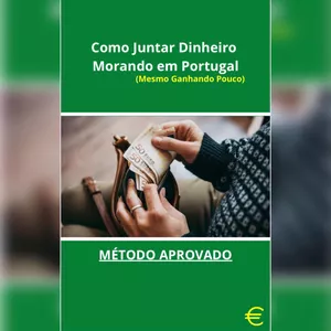 Imagem de capa para o Ebook Como Juntar Dinheiro Morando em Portugal