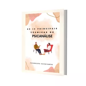Imagem de capa para o Ebook AS 15 PRINCIPAIS TÉCNICAS DE PSICANÁLISE