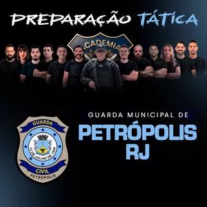 Preparação Tática Guarda Municipal de Petrópolis - RJ
