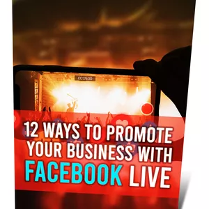 Imagem principal do produto 12 Ways To Promote Your Business With Facebook Live