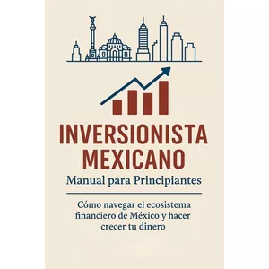 Imagen de portada para Ebook Inversionista Mexicano Manual para Principiantes
