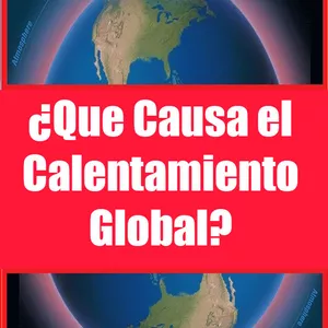Imagen de portada para Ebook ¿Qué Causa el Calentamiento Global?